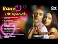Raaz Movie All Songs Blockbuster Movie Bipasha Basu Dino Morea Raaz Movie Best Songs