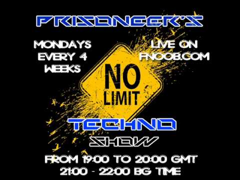 Prisoneer's No Limit Techno Show 001