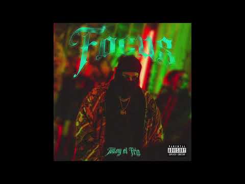 Totoy El Frio - Focus (Official Audio)