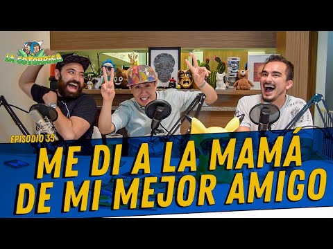 La Cotorrisa - Episodio 35 - Me di a la mamá de mi mejor amigo Ft. Daniel Sosa