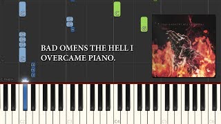 Bad Omens - The Hell I Overcame Piano Tutorial [Synthesia]