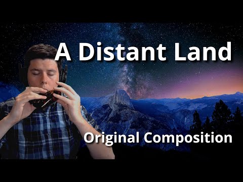 A Distant Land || Original Composition for Ocarina