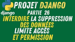26- Projet Django| Permissions et limitations accès 2