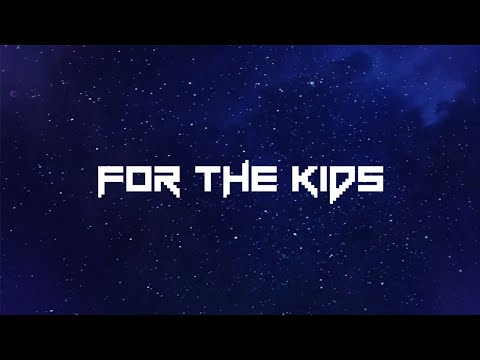 Video thumbnail for For The Kids