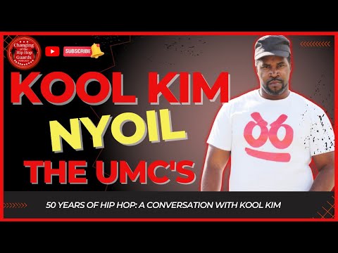 KOOL KIM OF THE UMC'S AKA NYOIL: THIS IS 50 YEARS OF HIP HOP CONVERSATION