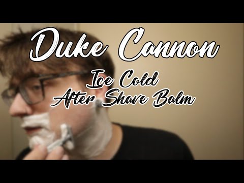 A Cold Shave! | Duke Cannon's Ice Cold After Shave Balm