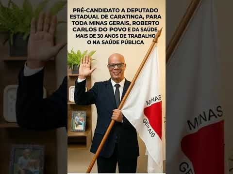 Pré candidato a deputado estadual de caratinga, para toda minas gerais.