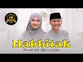 Habbitak x Ala Bali - Danuarta ft Alfina Nindiyani