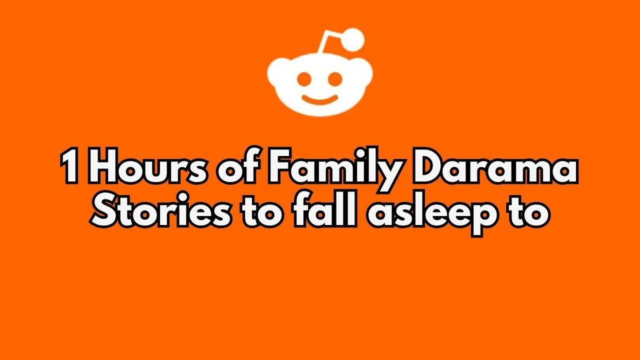 1 Hours of Family Darama Stories to Fall asleep to | Best Reddit Stories Compilation -  No ads