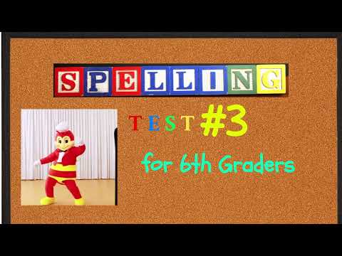 Test  3 - Spelling Bee Test - For 6th Graders