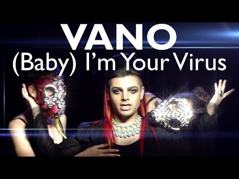 VANO | Baby I'm Your Virus (Official Video)