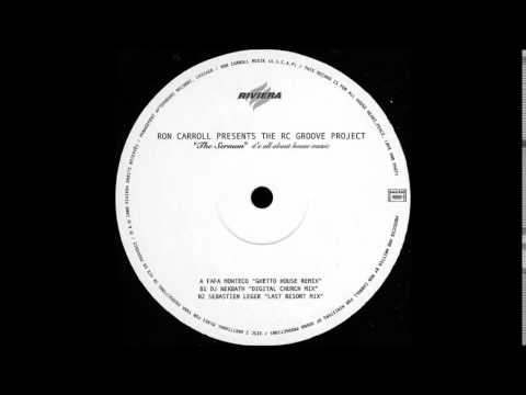Ron Carroll pres. The RC Groove Project - The Sermon (DJ Nekbath ''Digital Church Mix'') (2000)