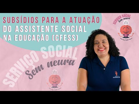 , title : 'Subsídios para a Atuação do Assistente Social na Educação (CFESS) #ServiçoSocialSemNeura