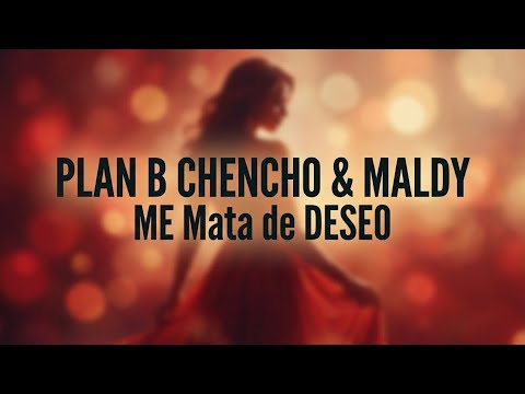 PLAN B - CHENCHO & MALDY (IA) ME MATA DE DESEO - REGGAETÓN 2025 (IA) LA MÚSICA 