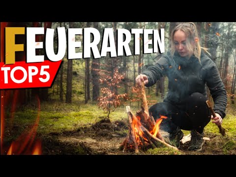 Top 5 🔥Arten draußen Feuer machen Outdoor - Lagerfeuer für Anfänger Survival Bushcraft