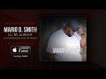I'LL BE ALRIGHT New Single From MARIO D. SMITH