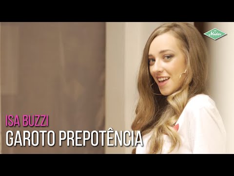Garoto Prepotência - Isa Buzzi