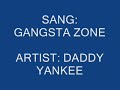 Daddy Yankee - Gangsta Zone