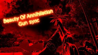 Gun sync - Beauty Of Annihilation (Elena Siegman)