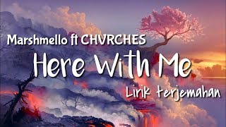 Download lagu Marshmello - Here With Me ( ft.CHVRCHES ) ( Lirik terjemahan ) mp3