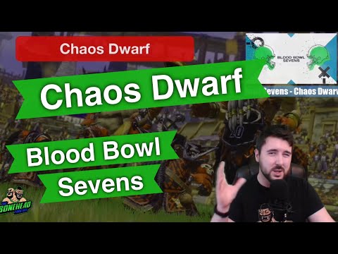 Chaos Dwarf Blood Bowl Sevens Guide - Blood Bowl 2020 (Bonehead Podcast)