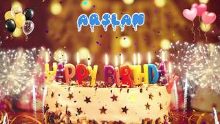 ARSLAN Happy Birthday Song – Happy Birthday Arsl