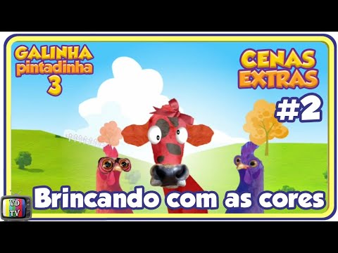 Galinha Pintadinha DVD 3 | Cenas Extras: Brincando Com as Cores - Galinhas e a Vaca Louca