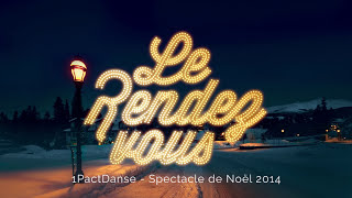 preview picture of video '1PactDanse : Le Rendez-vous'