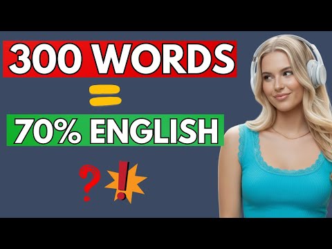 THE SECRET OF 300 WORDS | How to Understand 70% of English With a Tiny Vocabulary