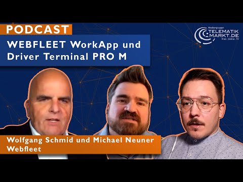 Vorgestellt: Webfleet WorkApp und Driver Terminal PRO M