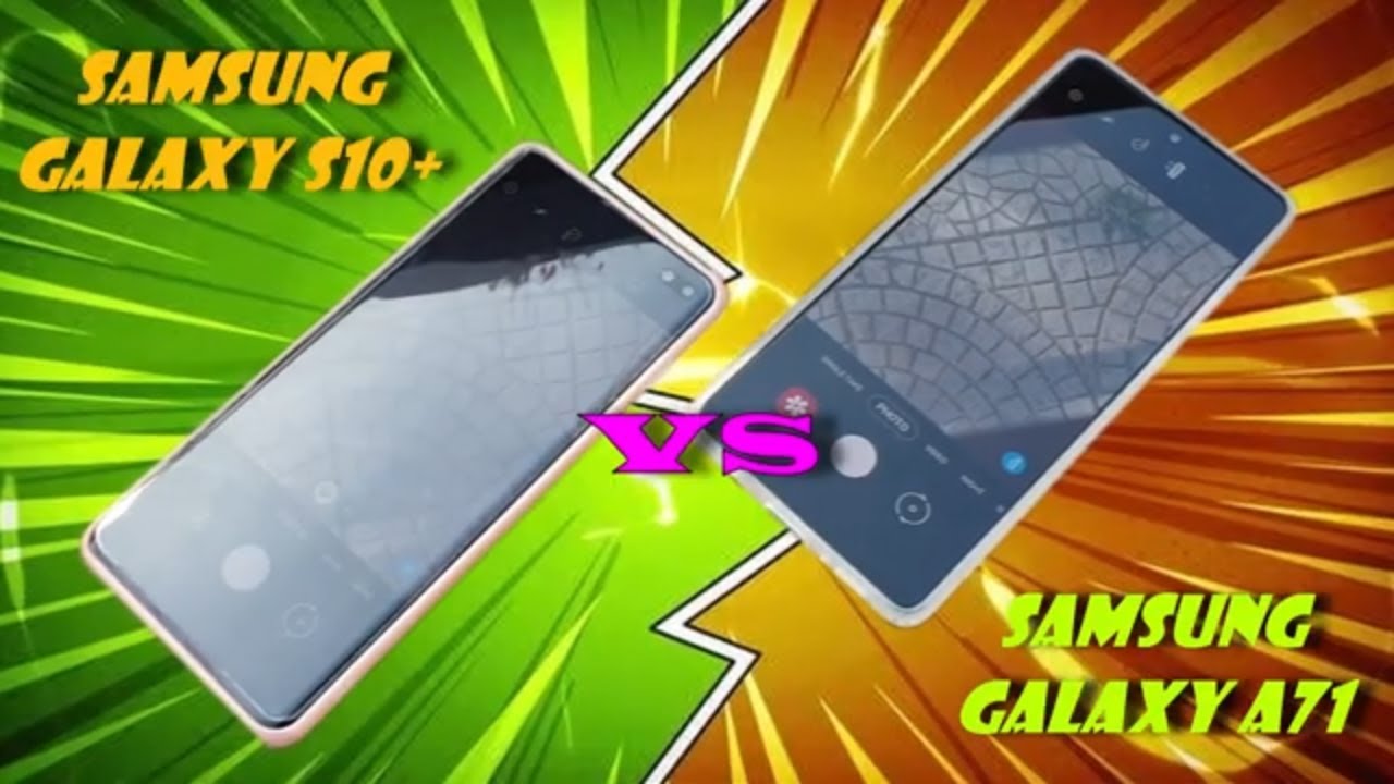 Samsung Galaxy S10+ vs Galaxy A71 - Quick Camera Comparison