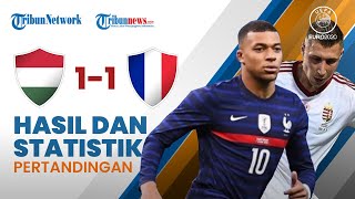 Highlight & Hasil Pertandingan Euro 2020 Hungaria 1-1 Prancis, Griezmann Selamatkan Muka Les Blues