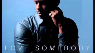 Keith Robinson Love Somebody video