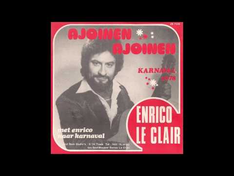 Enrico Le Clair - Ajoinen, Ajoinen