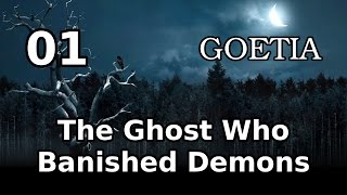 The Ghost Who Banished Demons (Let&#39;s Play Goetia - 01)