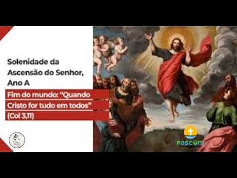 Missa Solenidade Ascensão do Senhor!!