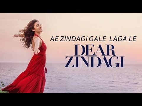 Ae Zindagi Gale Laga Le By Arijit Singh | Dear Zindagi | Shahrukh Khan, Alia Bhatt | HD