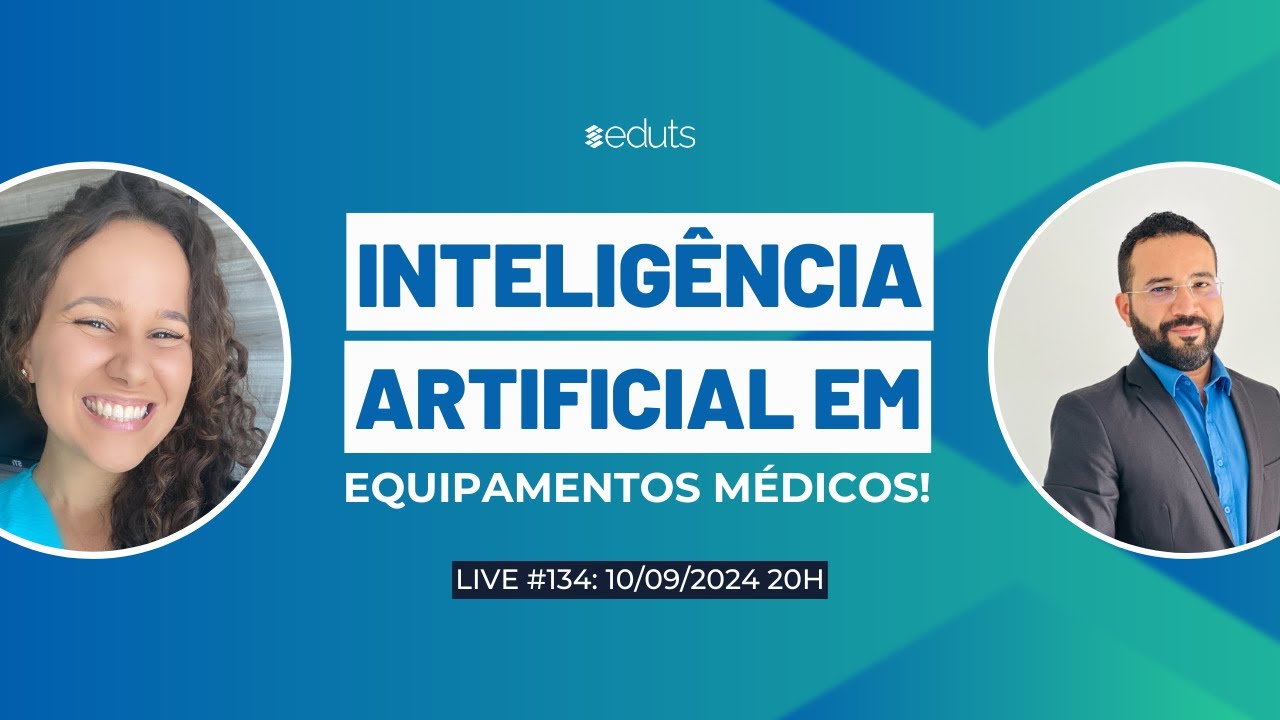 INTELIGÊNCIA ARTIFICIAL EM EQUIPAMENTOS MÉDICOS | LIVE #134