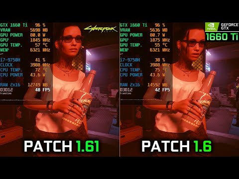 GTX 1660 Ti | Cyberpunk 2077 Patch 1.61 vs Patch 1.6
