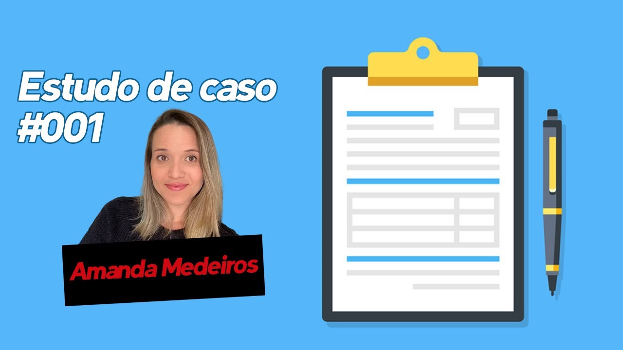 CASO CLÍNICO 001 - PROF AMANDA MEDEIROS