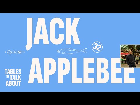 Oysters, Family Business & Hosting in the Mountains with Jack Applebee | Tables to Talk About E32