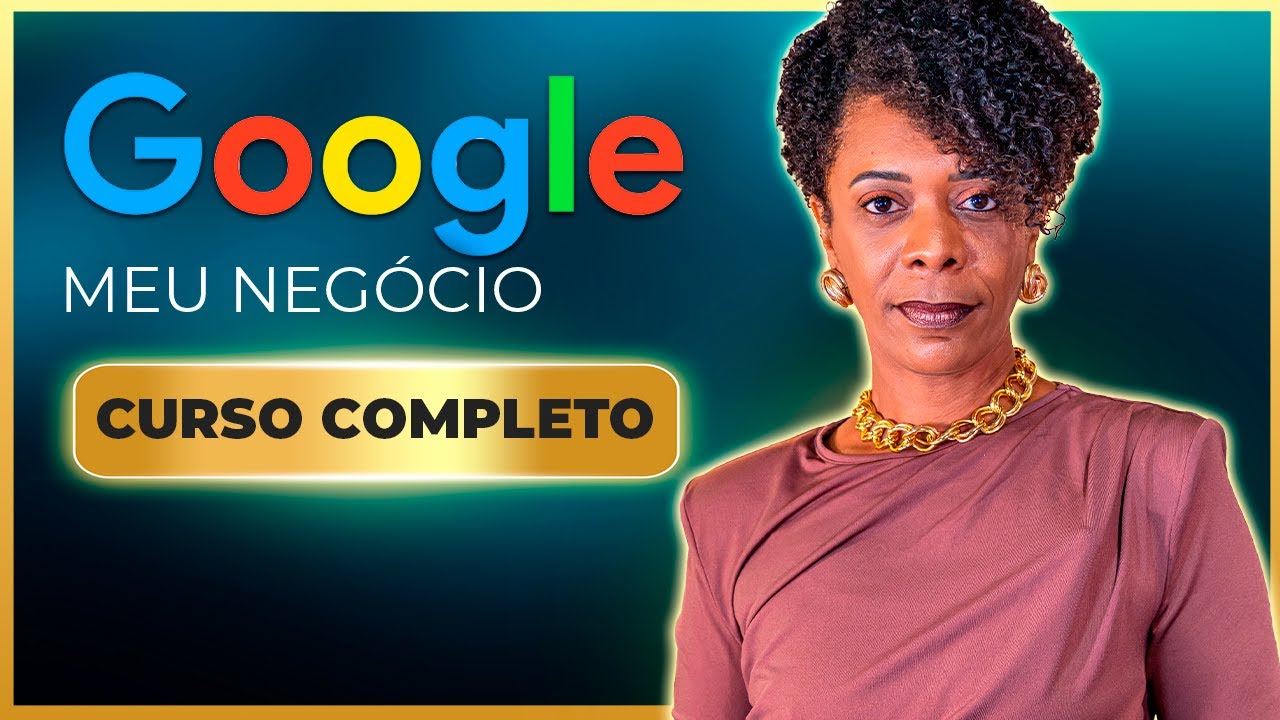 Aumente o Seu Faturamento Com o Google Meu Negócio | Curso Completo