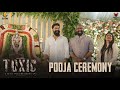TOXIC Pooja Ceremony Rocking Star Yash Geetu Mohandas KVN Productions Monster Mind Creations