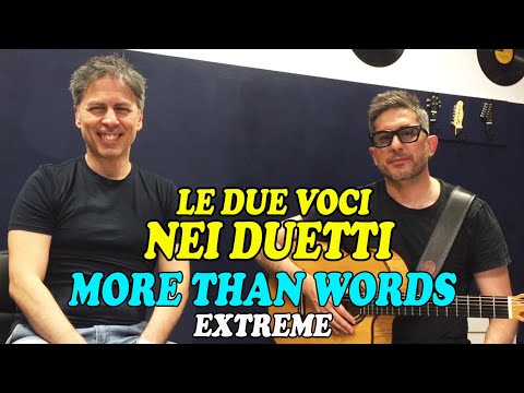 IMPARIAMO A DISTINGUERE LE DUE VOCI NEI DUETTI – MORE THAN WORDS (Extreme)