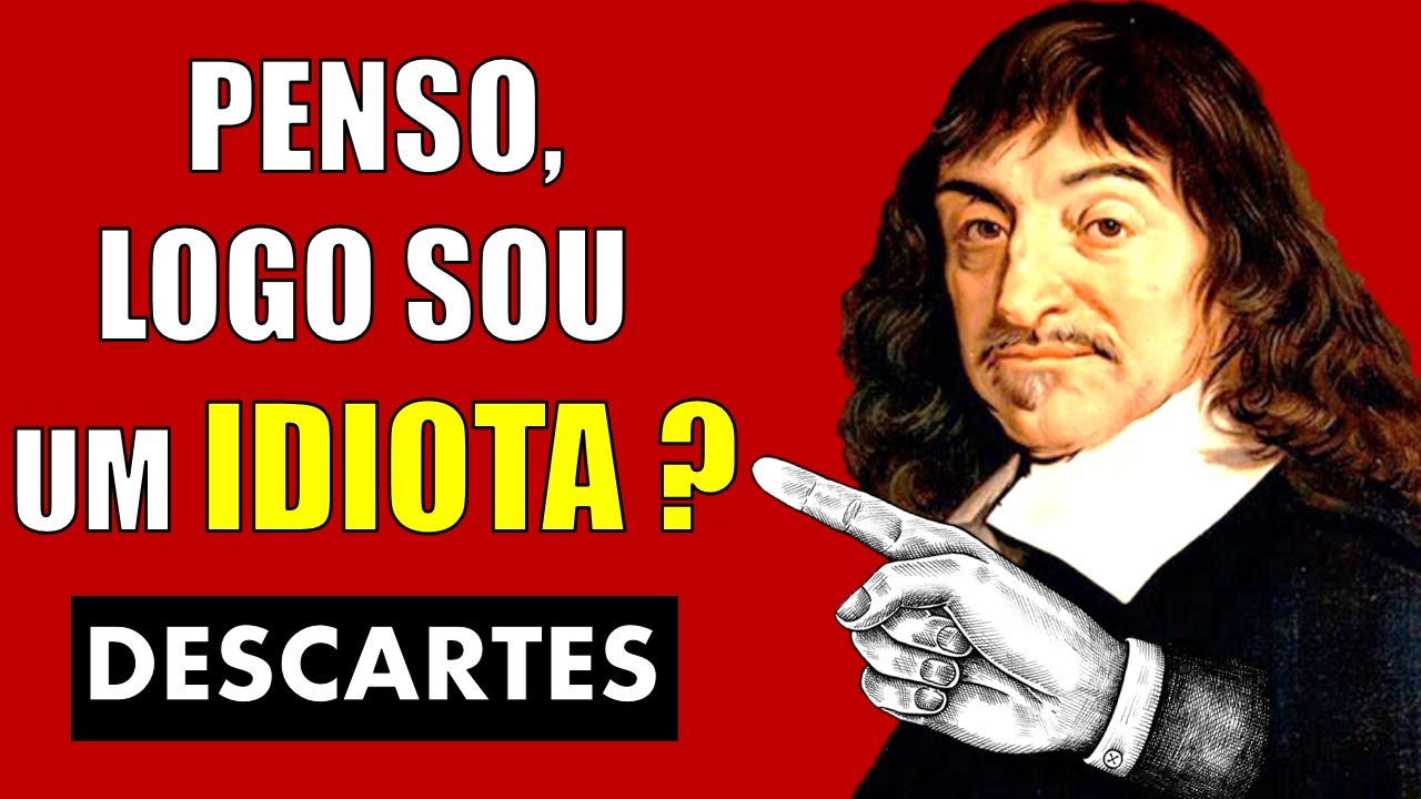 Pense! | 3 Lições de René Descartes | Filosofia