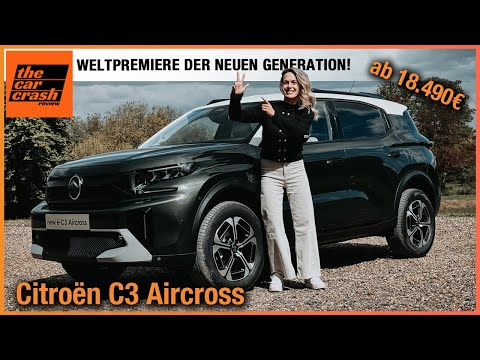 Citroen C3 Aircross (2024) Weltpremiere der NEUEN Generation ab 18.490€! Review | Test | e-C3