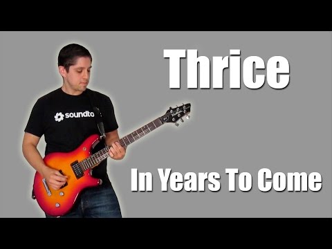Thrice - In Years To Come (Instrumental)