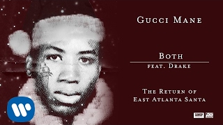 Gucci Mane Both feat. Drake [Official Audio]