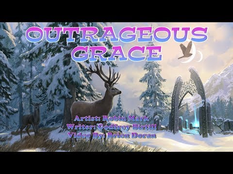 Outrageous Grace - Robin Mark (with Lyrics)