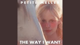 Musik-Video-Miniaturansicht zu The Way I Want Songtext von Petite Meller